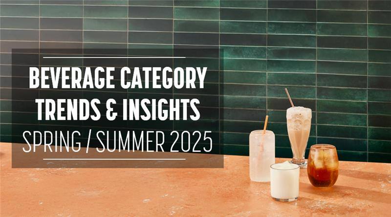 Cafe and Beverage Trends and Insights Spring / Summer 2025